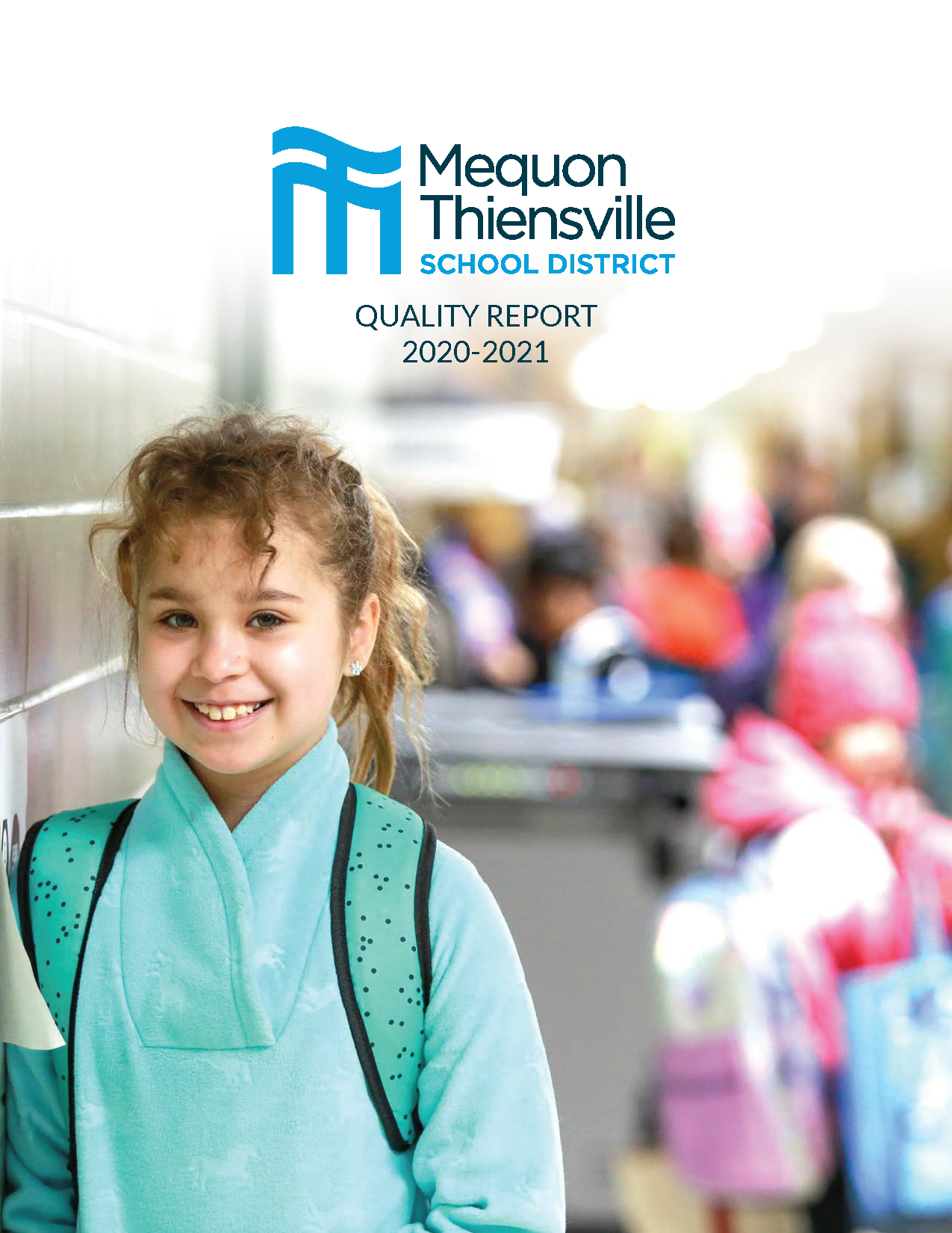2020-2021 Quality Report Cover featuring a smiling girl in a hallway with a light green sweatshirt backpack.